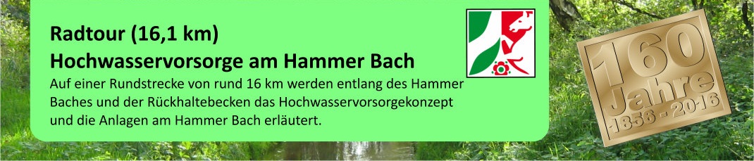26.05.2017: Radtour „Hochwasservorsorge am Hammer Bach“